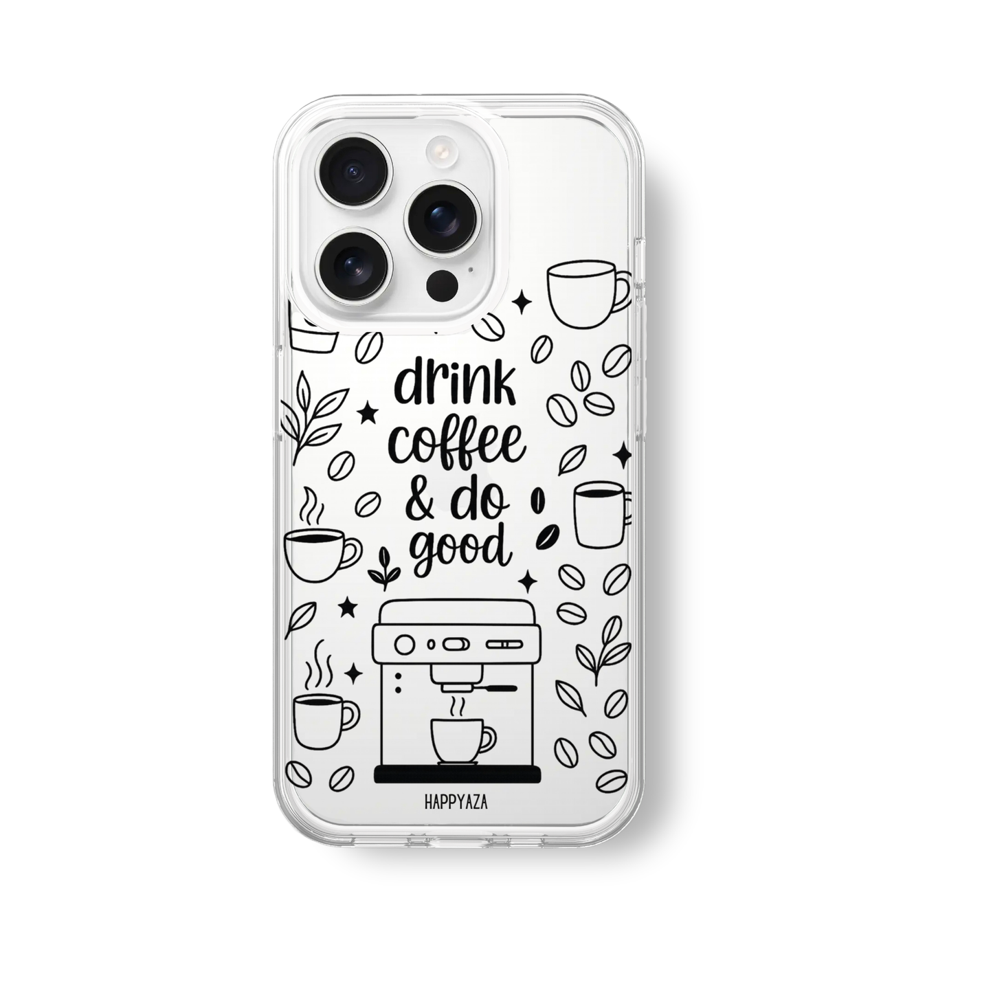 Drink Coffee & do Good Silicone Phone Case