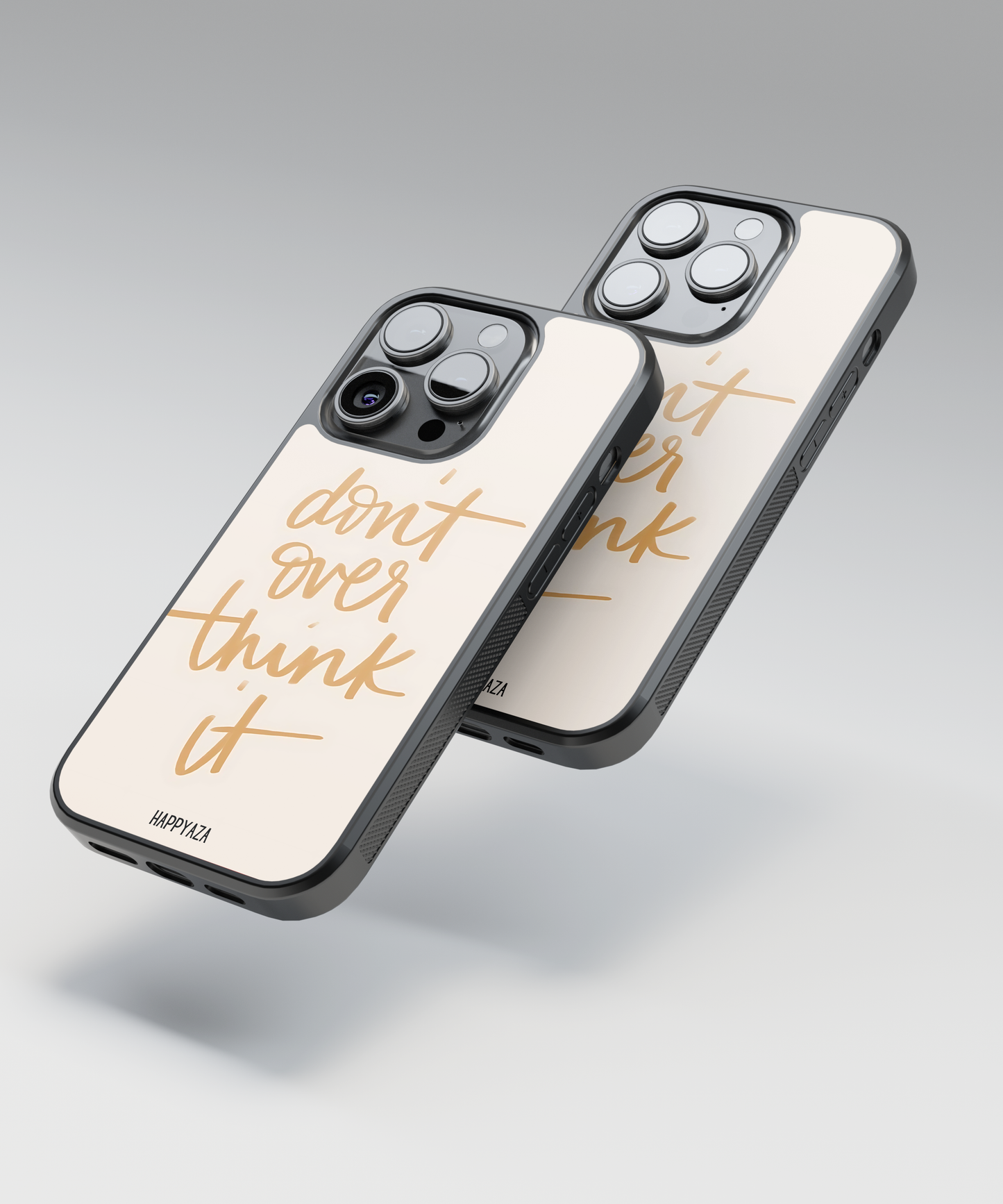 Don't Over Think It Designer Phone Case