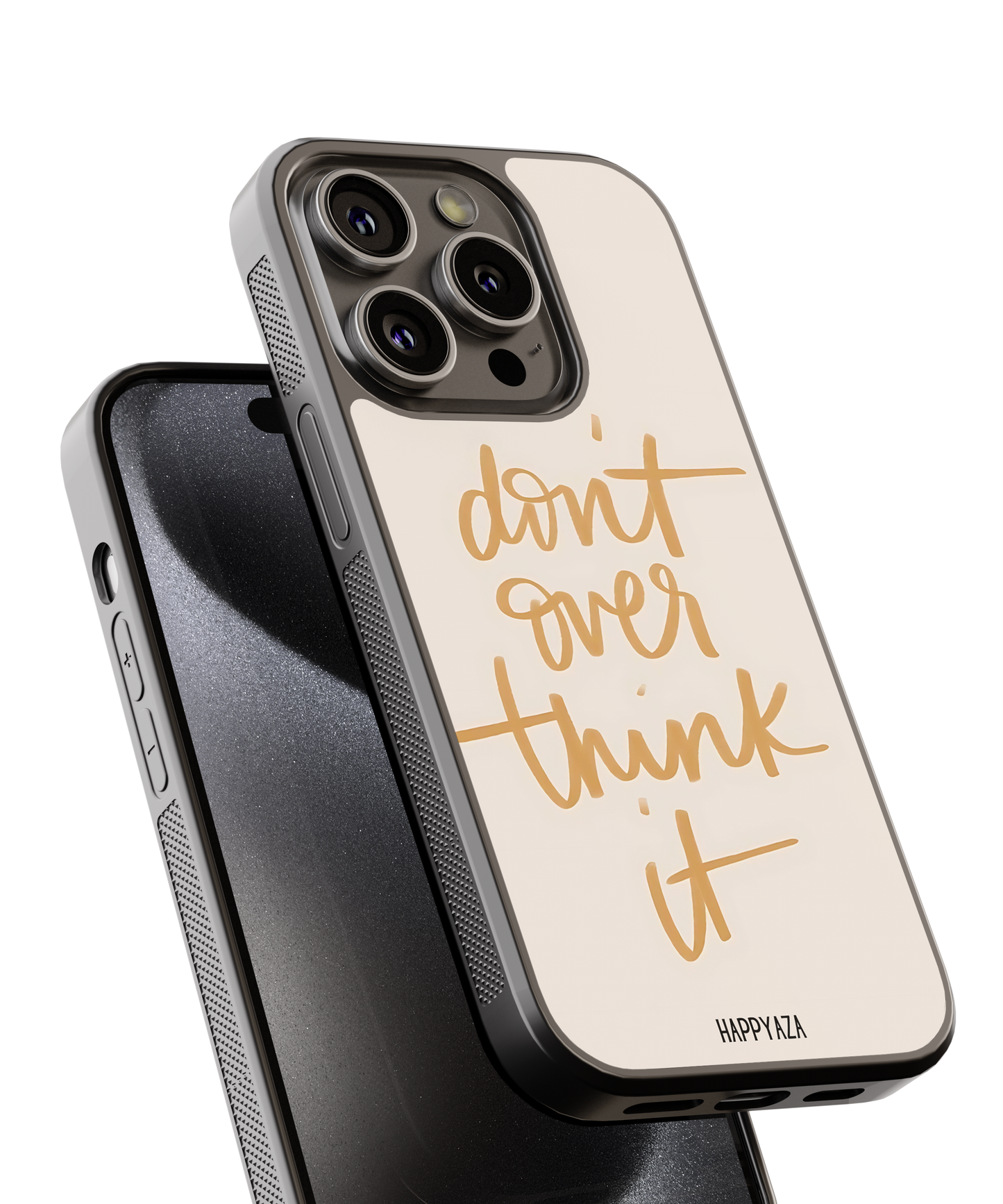Don't Over Think It Designer Phone Case
