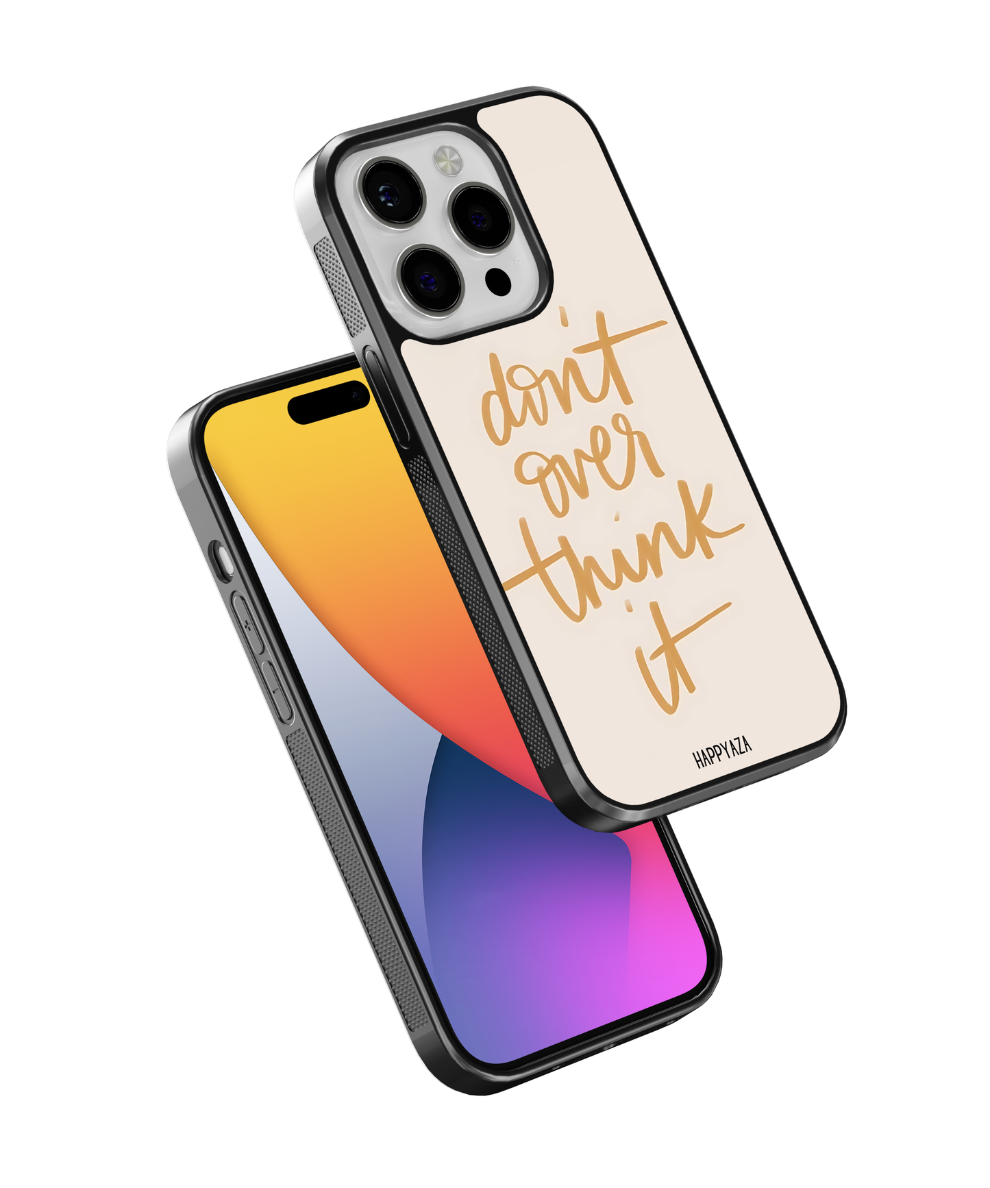 Don't Over Think It Designer Phone Case