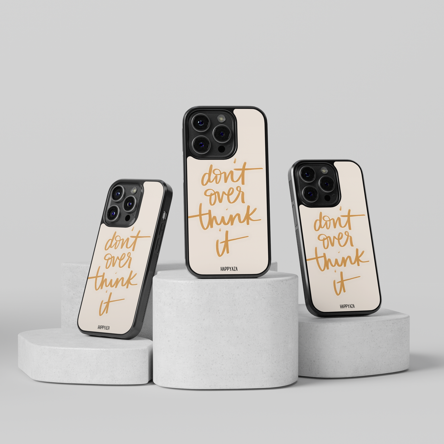 Don't Over Think It Designer Phone Case