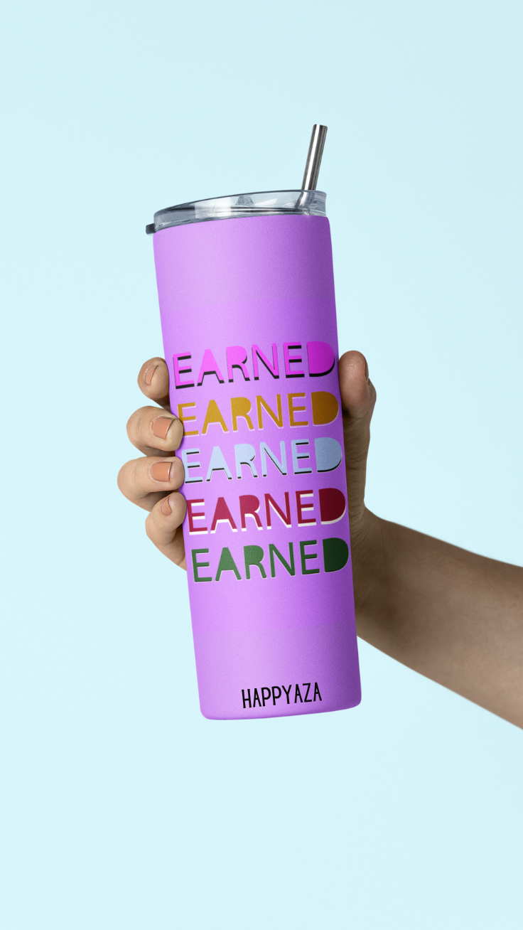 Earned Designer Tumbler With Metal Straw