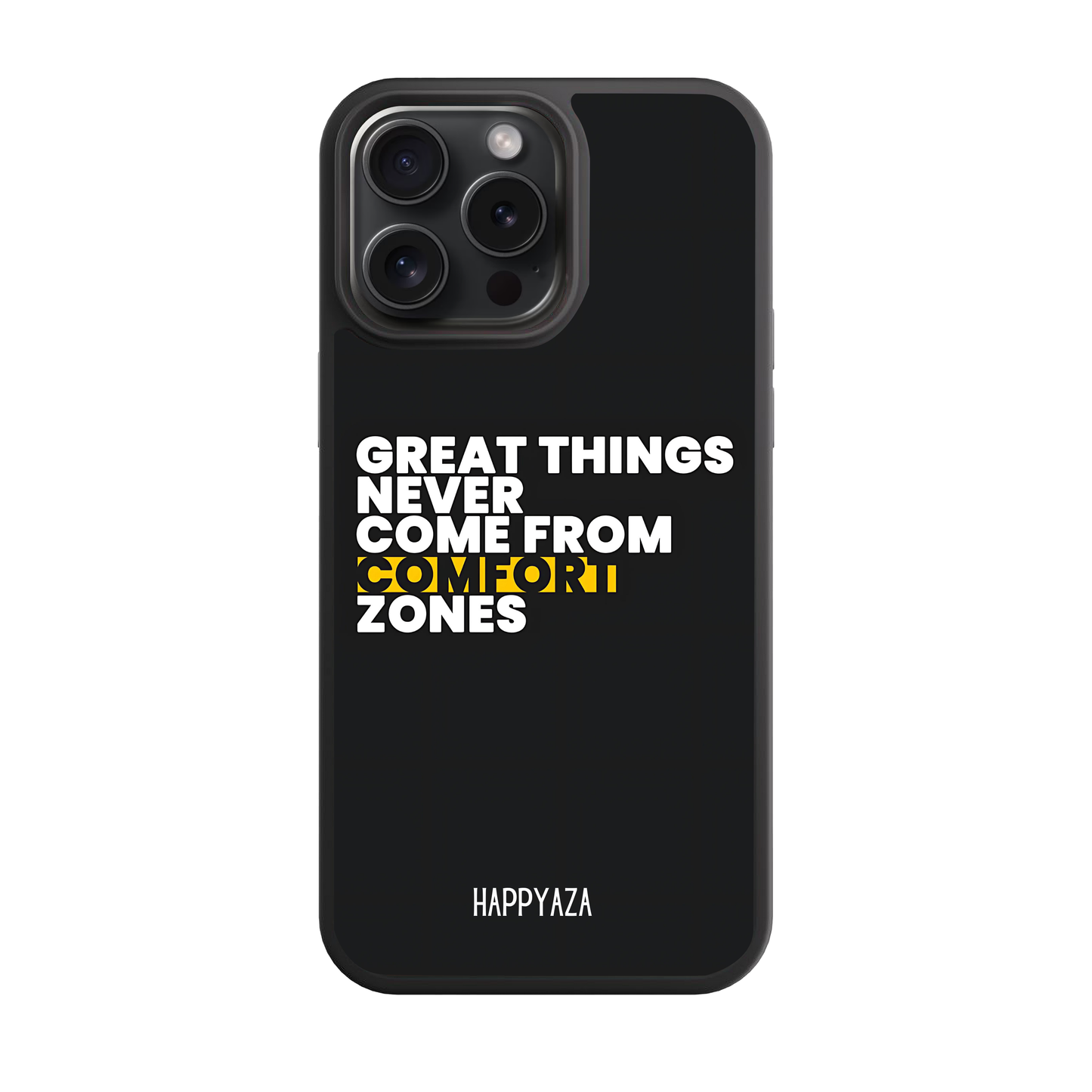 Great Things Never Come From Comfort Zones Designer Phone Case