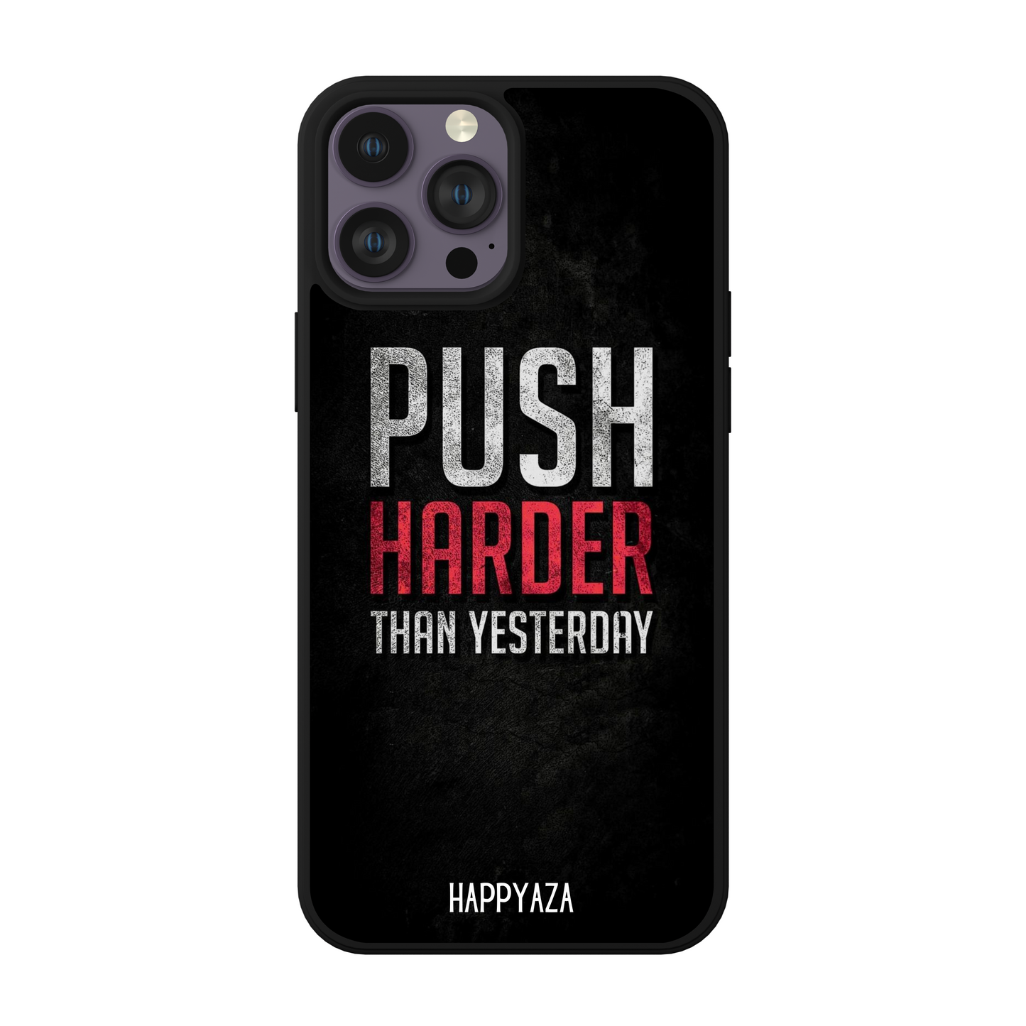 Push Harder Than Yesterday Designer Phone Case