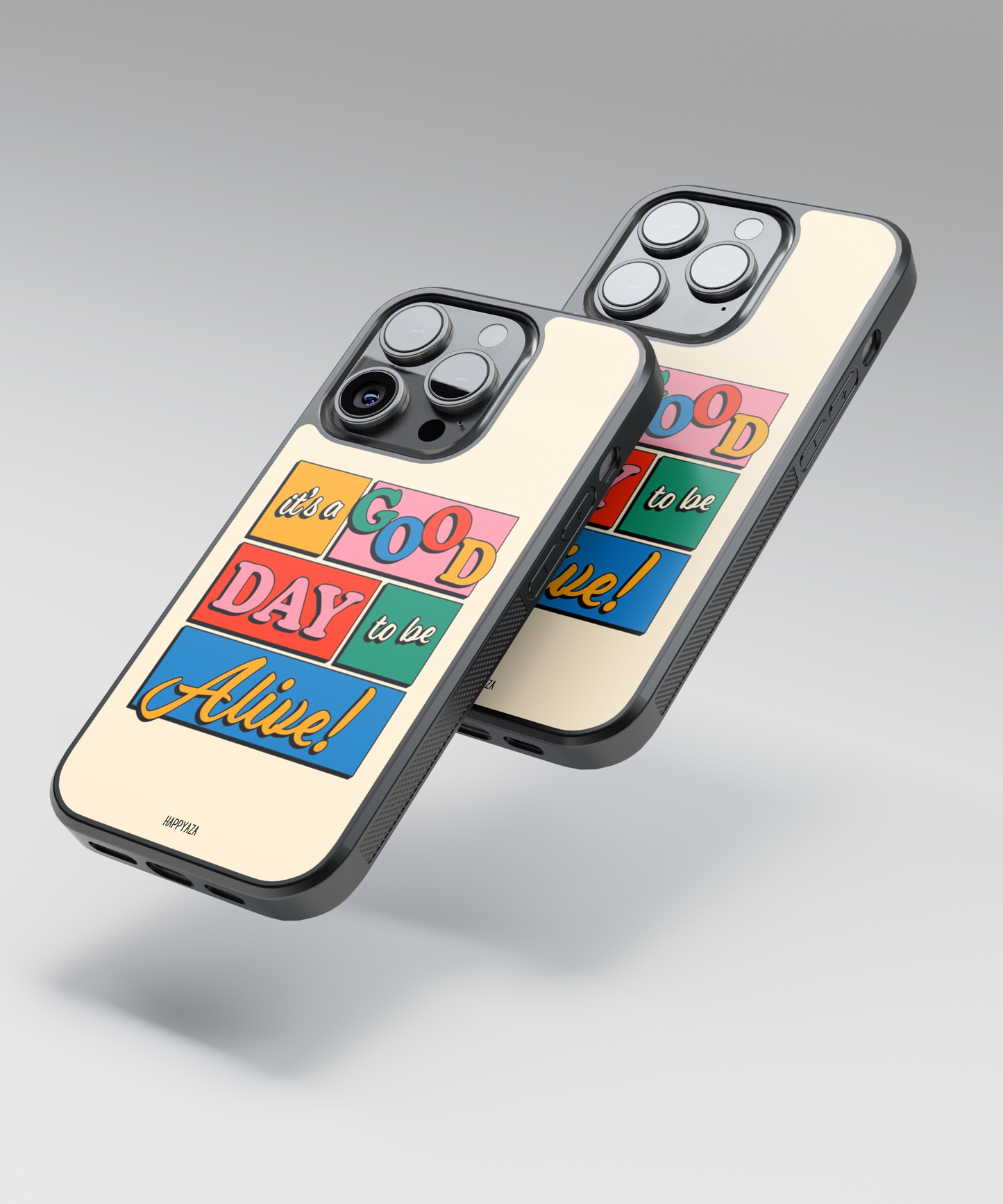 It's A Good Day To be Alive Designer Phone Case