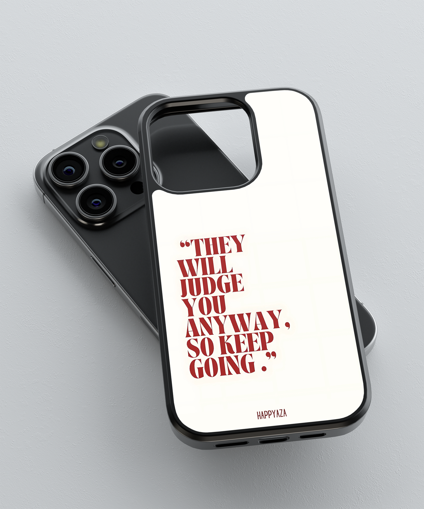 They Will Judge You Designer Phone Case