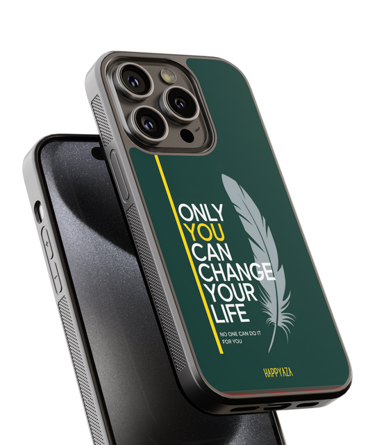 Change Your Life Designer Phone Case