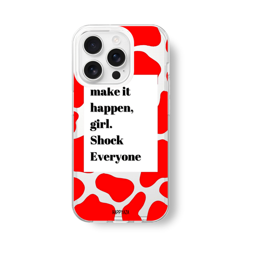 Make It Happen Soft Silicone Phone Case