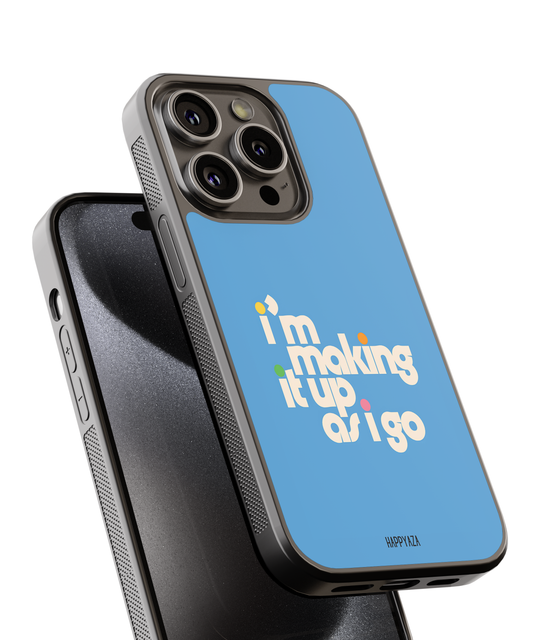 I'm Making It Up Designer Phone Case
