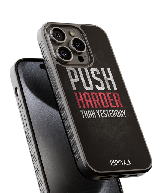 Push Harder Than Yesterday Designer Phone Case
