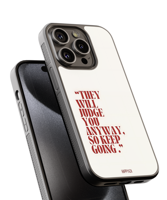 They Will Judge You Designer Phone Case