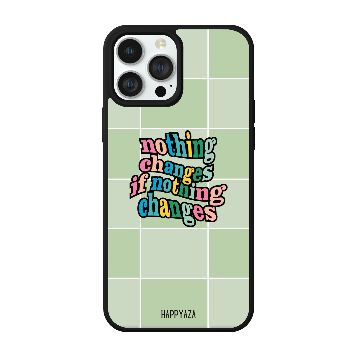 Nothing Changes If Nothing Changes Designer Phone  Case